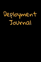 Deployment Journal: Lined Beatiful Journal to Keep Memory, A perfect journal for Gift 1700522647 Book Cover