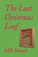 The Last Christmas Leaf B0BTP1V4DS Book Cover