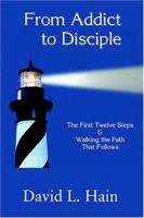 From Addict to Disciple 1930585225 Book Cover