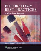 Phlebotomy Best Practices: A Case Study Approach 0781777313 Book Cover