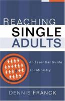 Reaching Single Adults: An Essential Guide for Ministry 080109190X Book Cover