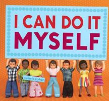 I Can Do It Myself 0449815943 Book Cover