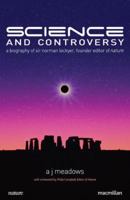 Science and Controversy: A Biography of Sir Norman Lockyer 0262130793 Book Cover