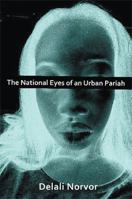 The National Eyes of an Urban Pariah 1483658120 Book Cover