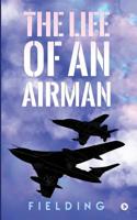 The Life of an Airman 1645469700 Book Cover