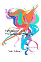 Prophetic Art Devotional Journal 1542693497 Book Cover