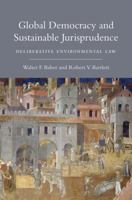 Global Democracy and Sustainable Jurisprudence: Deliberative Environmental Law 0262512912 Book Cover