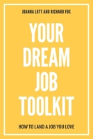 Your Dream Job Toolkit 1838452621 Book Cover