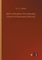 Bell's Cathedrals: The Cathedral Church of Gloucester [2nd ed.] 3752412143 Book Cover