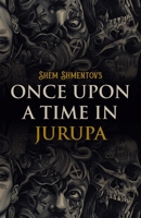 Once Upon a Time in Jurupa B0FFBQQLT7 Book Cover