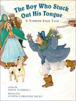 The Boy Who Stuck Out His Tongue: A Yiddish Folk Tale 1841480673 Book Cover