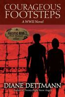 Courageous Footsteps: A WWII Novel 147875558X Book Cover