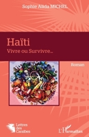 Haïti: Vivre ou Survivre... (Lettres Des Caraïbes) 2140206401 Book Cover
