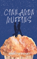 Cinnamon Muffins: The Most Intense Queer Coming-of-Age Story of the Holiday Season B0DPMB275N Book Cover