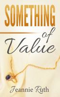 Something of Value 1944174044 Book Cover