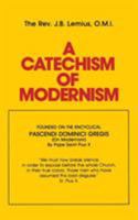 Catechism of Modernism 0895551675 Book Cover