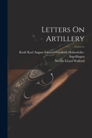 Letters On Artillery 1021680710 Book Cover