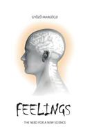 Feelings: The Need for a New Science 963124878X Book Cover