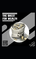 The Quest For Wealth: The 12 Laws of Wealth B0CQRHHL1G Book Cover