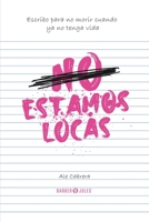No estamos locas B0BKMS2R2Z Book Cover