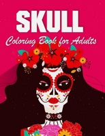 Skull Coloring Book: For Adults 100 Pages 1693239663 Book Cover