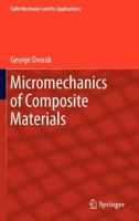 Micromechanics of Composite Materials 9400797818 Book Cover
