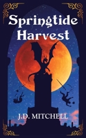 Springtide Harvest 1778130224 Book Cover