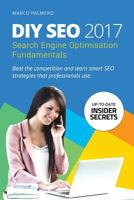 Do-It-Yourself Seo 2017: Search Engine Optimisation Fundamentals 1522753451 Book Cover