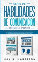 Serie de Habilidades de Comunicación Cruciales y Efectivas (Spanish Edition) 1951181131 Book Cover