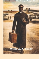 Uncatchable: The George Wright Story B0GQM5H488 Book Cover