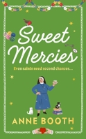 Sweet Mercies: PRE-ORDER the most charming heartwarming Christmas read for 2023 1787303004 Book Cover