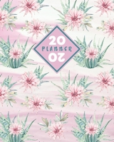 2020 Planner: Daily & Weekly 8x10 Organizer with Calendar Views and Inspirational Quotes 2-Page Weekly Spreads Flowering Cactus & Succulent Pattern 1710220694 Book Cover