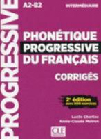 Phonetique progressive 2e edition: Corriges intermediaire A2 209038221X Book Cover