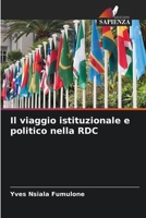 Il viaggio istituzionale e politico nella RDC (Italian Edition) 6204316311 Book Cover