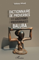 Dictionnaire de proverbes et locutions proverbiales Baluba (French Edition) 2343172528 Book Cover