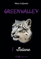GREENVALLEY 1 - Solane (French Edition) B0DPXTM7N6 Book Cover