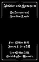 Abaddon, and Mahanaim; or, Daemons and Guardian Angels 1089536283 Book Cover