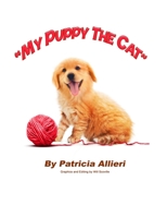 My Puppy The Cat B08HQ1BN4X Book Cover
