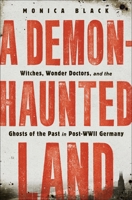 A Demon-Haunted Land 1250225671 Book Cover