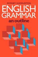 English Grammar: An Outline 0521311527 Book Cover