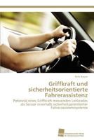 Griffkraft Und Sicherheitsorientierte Fahrerassistenz 383813480X Book Cover