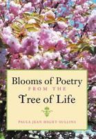 Blooms of Poetry from the Tree of Life 146854876X Book Cover