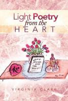 Light Poetry From The Heart 1479731196 Book Cover