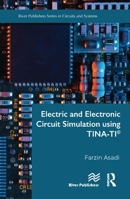 Electric and Electronic Circuit Simulation using TINA-TI® 8770226865 Book Cover