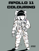 Apollo 11 Colouring 1999742214 Book Cover