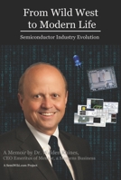 From Wild West to Modern Life: Semiconductor Industry Evolution 1095793160 Book Cover