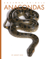 Anacondas (Amazing Animals) B0FBQ8V4CH Book Cover
