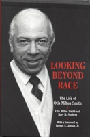 Looking Beyond Race: The Life of Otis Milton Smith (Great Lakes Books) 081432939X Book Cover