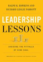 Leadership Lessons: Avoiding the Pitfalls of King Saul 1401677282 Book Cover