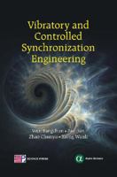 Vibratory and Controlled Synchronization Engineering 1842657224 Book Cover